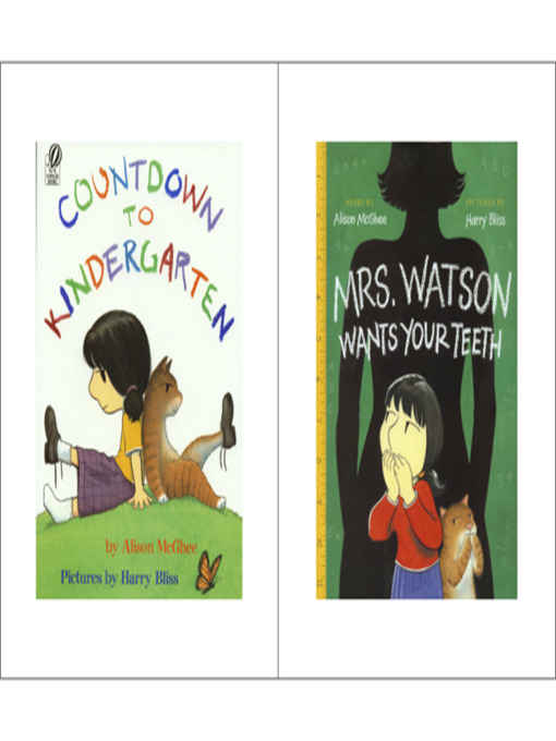 Title details for Mrs. Watson Wants Your Teeth / Countdown to Kindergarten by Alison McGhee - Available